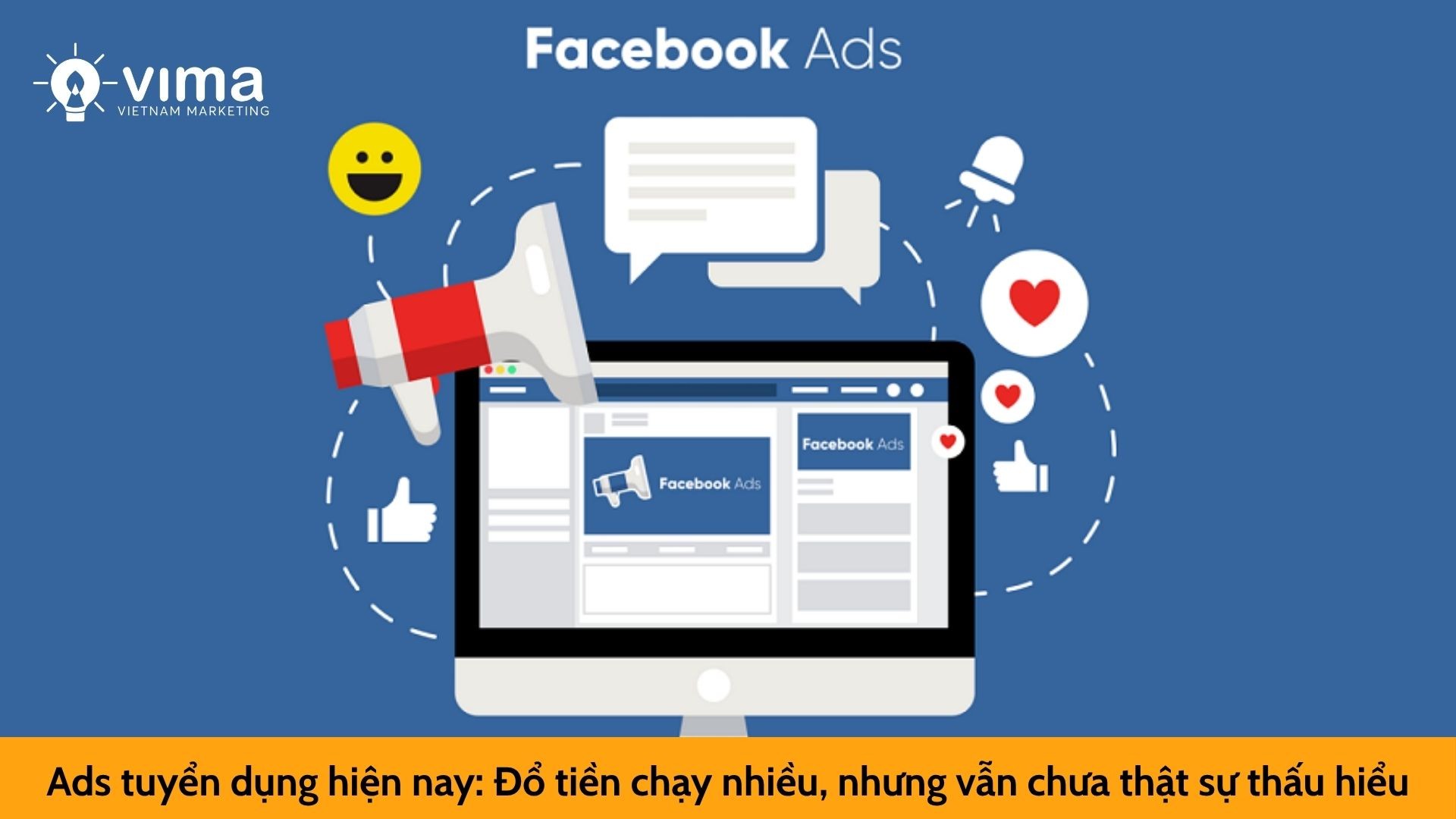 Ads tuyển dụng hiện nay: Đổ tiền chạy nhiều, nhưng vẫn chưa thật sự thấu hiểu